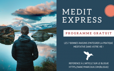 « Médit Express » et les 7 bonnes raisons d’intégrer la pratique méditative dans votre vie !